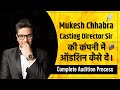 Mukesh chhabra Audition Process | Mukesh Chhabra