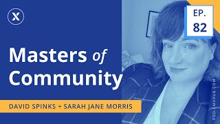 How To Build a Thriving Developer Community with SJ Morris