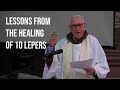 Lessons from the healing of 10 lepers