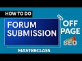 How to Do Forum Submission for SEO | How to Build High-Quality Forum Backlinks | Class-13