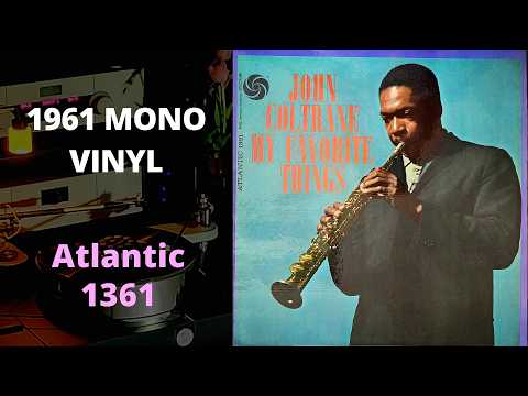 MONO LP] John Coltrane – My Favorite Things - YouTube