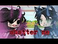 Shatter me (gacha life) original, part 2    of STFD