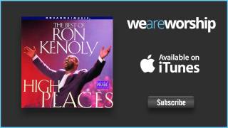 Ron Kenoly - We're Going Up to the High Places chords