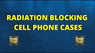 Radiation Blocking Cell Phone Cases