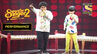 Pratyush और Rohan का एक अनोखा अंदाज़ | Superstar Singer Season 2