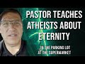 A pastors message for atheists only response to pastor steve garcia