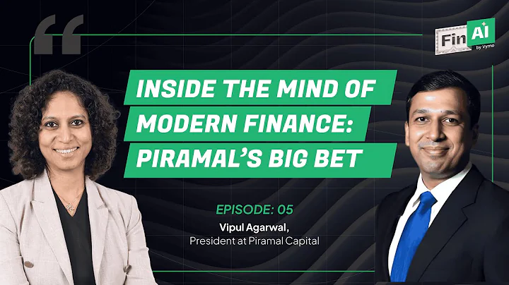 Ep 5: Inside the Mind of Modern Finance: Piramal’s Big Bet ft. Vipul Agarwal, President, Piramal