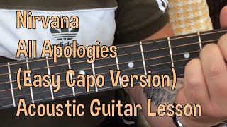 Nirvana-All Apologies-(Easy Capo Version)-Acoustic Guitar Lesson.