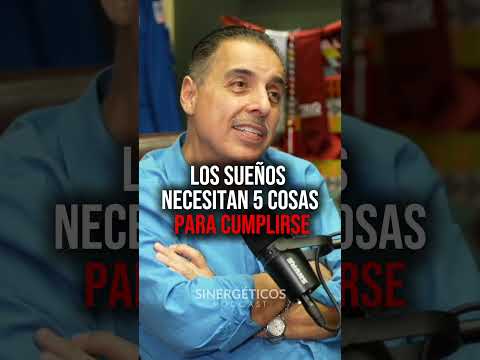 Los sueños necesitan 5 cosas para cumplirse