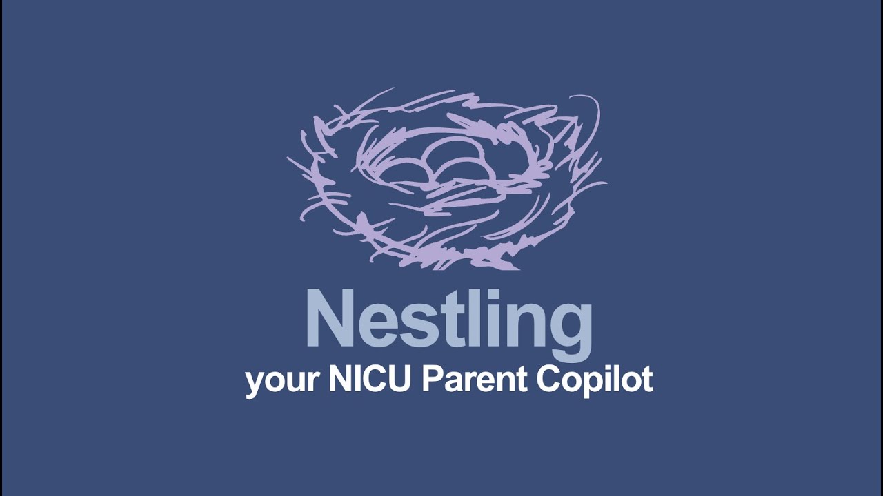 Nestling, your NICU Parent Copilot | CAC Winner 2025