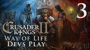 Crusader Kings 2 - Way of Life - Devs Play 3