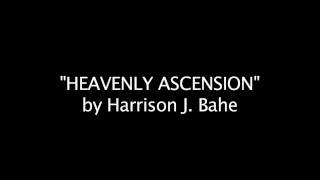 Heavenly Ascension by Harrison J. Bahe