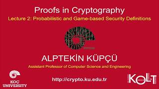 Proofs in Cryptography  Lecture 2 Probabilistic and Game based Security Definitions