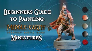 BEGINNERS GUIDE To Painting MIDDLE EARTH Miniatures | Painting Tutorials