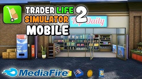 Trader Life Simulator 2 Download Mobile | How to Download Trader Life Simulator 2 for Android