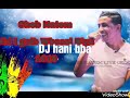 Cheb Hatem Diri L Galb Whessi Biya 2019 شاب حاتم ديري القلب و حسي بيا