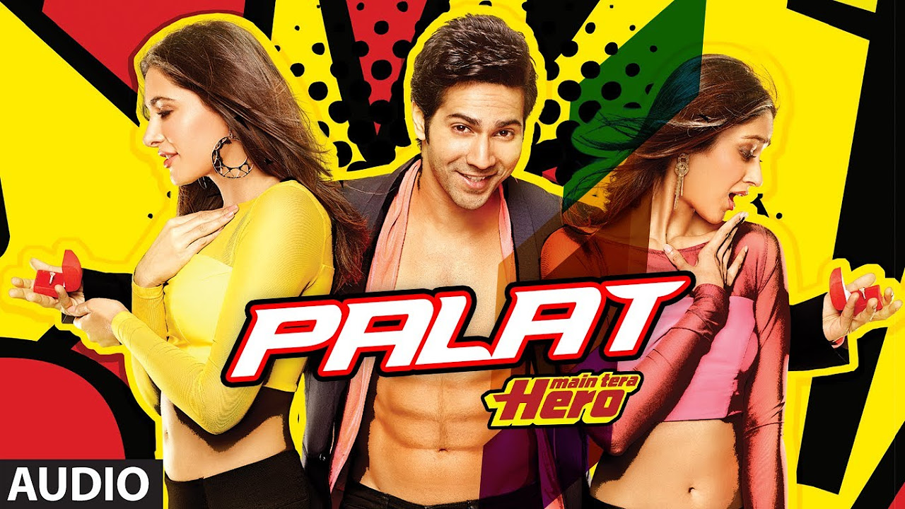 Palat   Tera Hero Idhar Hai Full Song audio Main Tera Hero  Varun Dhawan Ileana DCruz