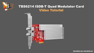 TBS6214 ISDB T Modulator Card video Tutorial - how to install the driver and WebUI in linux