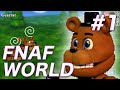 #1 - FNAF WORLD 難易度：HARD [日本語翻訳実況プレイ]