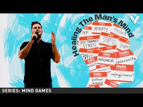 HEALING THE MAN&rsquo;S MIND | PAUL DAUGHERTY | SERIES: MIND GAMES