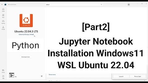 [Part2] [Python] Jupyter Notebook Installation Windows11 WSL Ubuntu 22.04