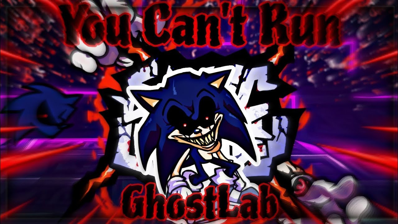 You Can't Run GhostLab but Sonic.exe 2011/X sing it (fnf cover) - YouTube