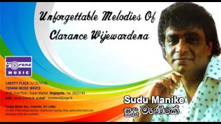 Vignette de la vidéo "Sudu Manike - Clarance Wijewardena"