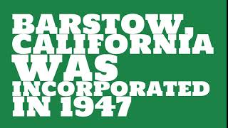 When was barstow, california founded ...