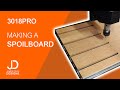 3018 PRO - Making a spoilboard