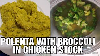 HOW TO PREPARE POLENTA WITH BROCCOLI IN CHICKEN SOUP