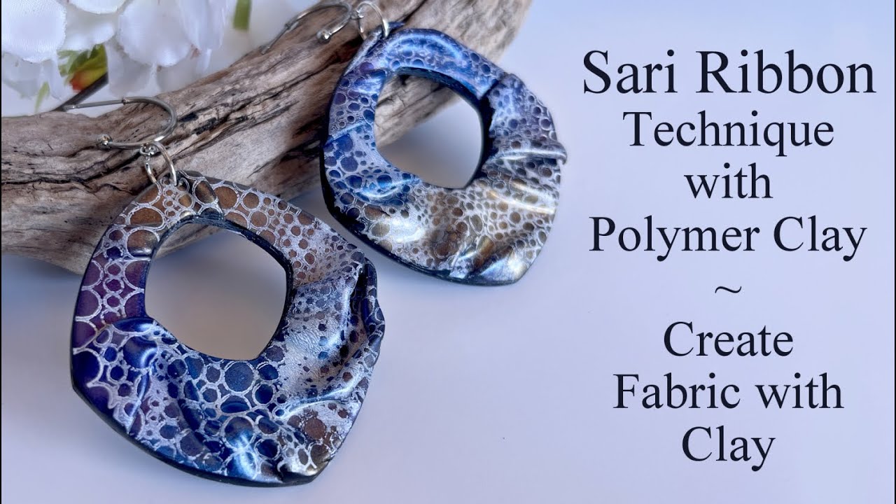 Creating a Fabric Effect with Polymer Clay - Sari Ribbon Polymer Clay Earrings
