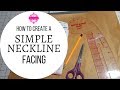 How to create a Simple neckline facing | Tutorial
