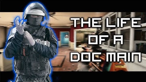 Doc mains be like lol :Rainbow Six Siege