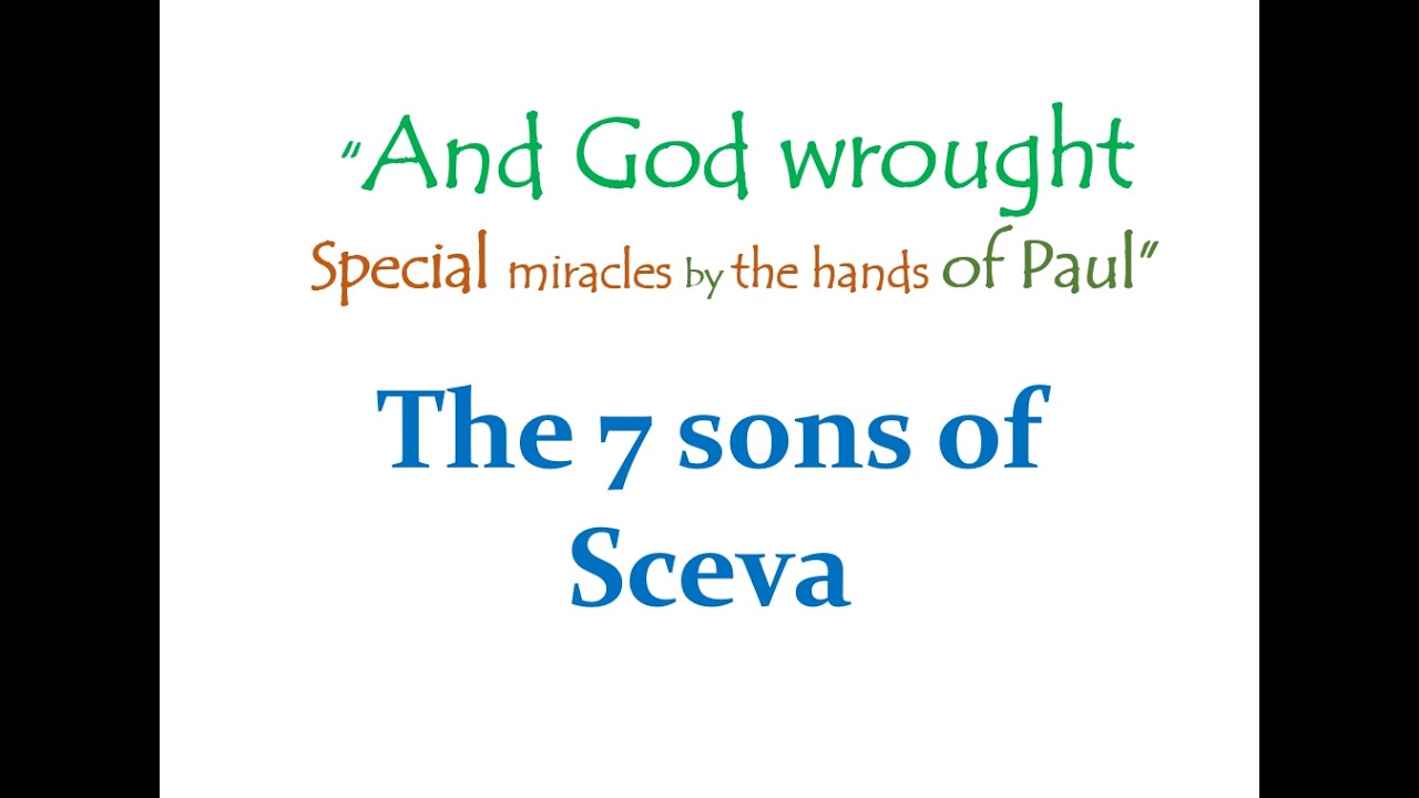 The 7 Sons of Sceva - Acts 19 (274) Five Agendas