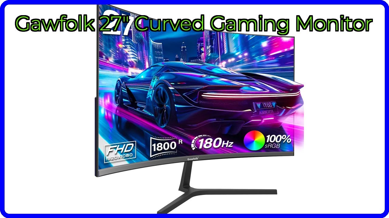 REVIEW (2025): Gawfolk 27" Curved Gaming Monitor. ESSENTIAL details ...