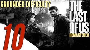 The Last of Us Remastered - Grounded Difficulty Walkthrough Part 10 - Sam & Henry (All Collectibles)