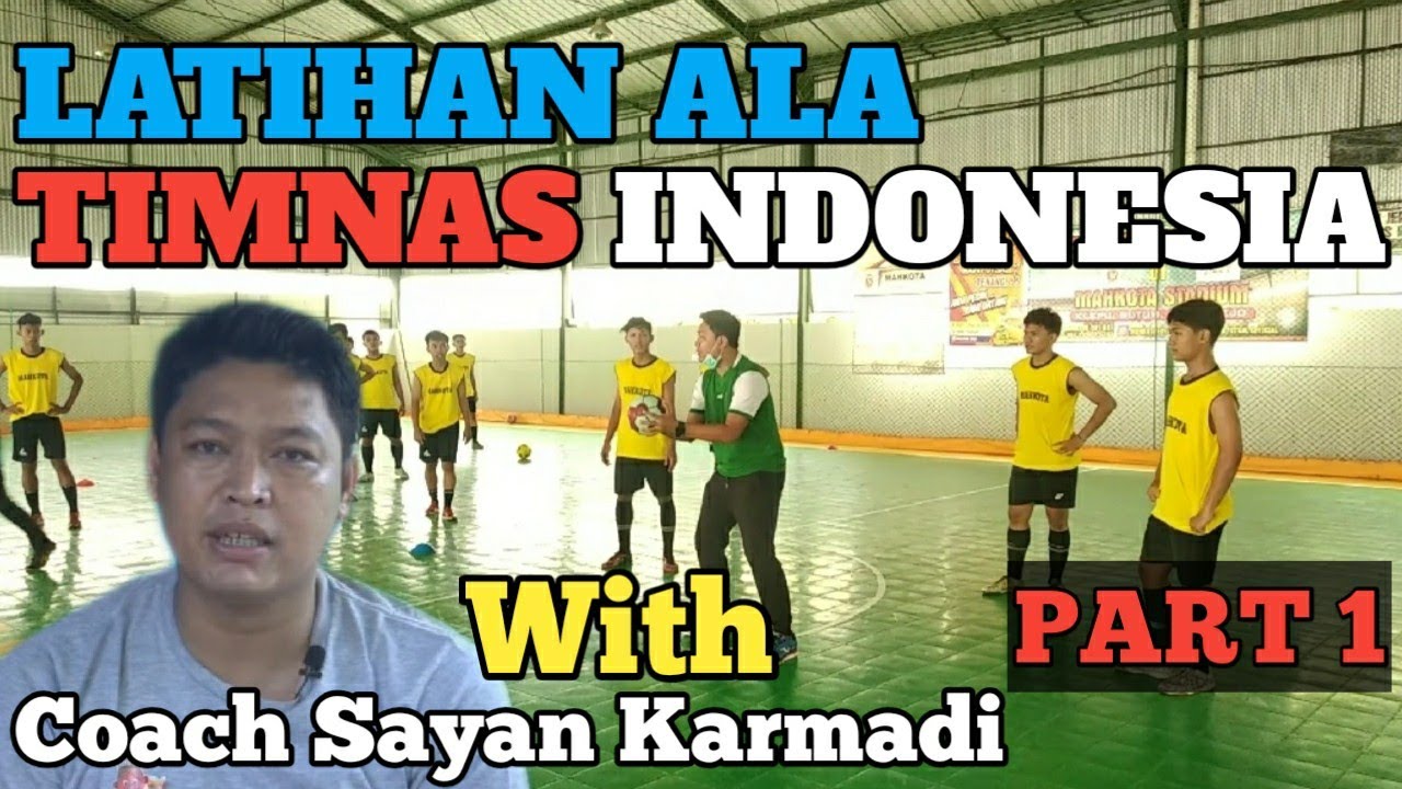 FUTSAL TRAINING - LATIHAN ALA TIMNAS FUTSAL PART 1 (Satria Lorenz X Coach Sayan Karmadi)