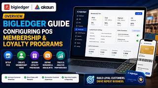 BigLedger Guide Configuring POS Membership & Loyalty Programs