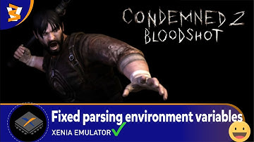 XENIA CANARY EXP (dd15565) - Condemned 2: Bloodshot (Playable/ReShade)