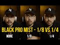Tiffen Black Pro Mist - 1/8 or 1/4? Which should you get? #blackpromist #sonya7siii