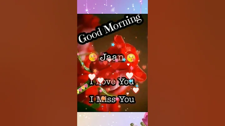 good morning jaan love you #treanding #whatsappstatus #goodmorning #lovestatus