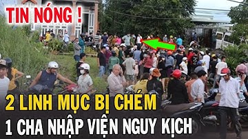 🔴Tin Mới! Xót Xa Thêm 1 Linh Mục Vừa Bị Thương Tâm Ngay Lúc Này - Xin Cầu Nguyện l Đinh Thập Tự
