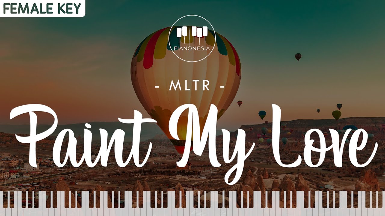 MLTR - PAINT MY LOVE (Female Key) Karaoke Piano - YouTube