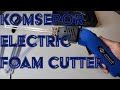 Komsepor Electric Foam Cutter