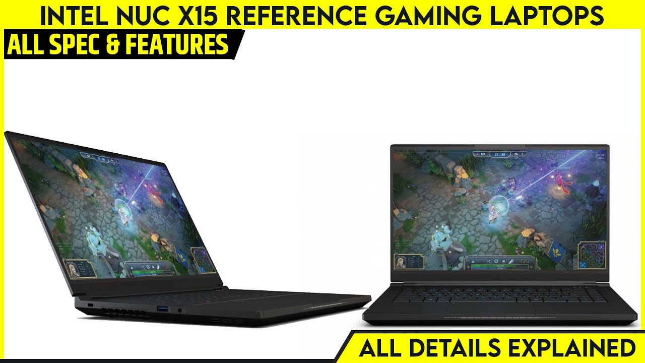 Intel NUC X15 Reference Gaming Laptop Launched With i7-11800H and 