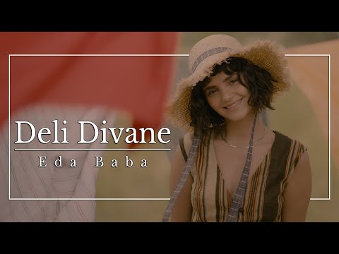 Eda Baba - Deli Divane