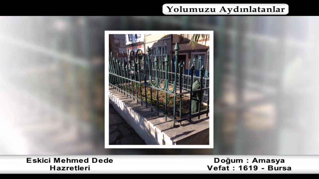Eskici Mehmed Dede Hazretleri | Yolumuzu Aydınlatanlar @tgrtbelgeseltv