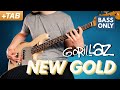 NEW GOLD by Gorillaz | Bass Only Cover + Tabs