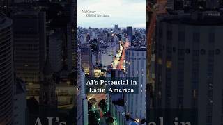 How AI could unlock $450 billion in Latin America