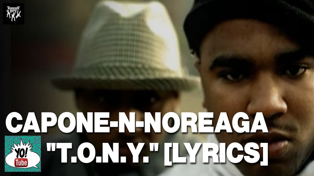 Capone-N-Noreaga f. Tragedy Khadafi, “T.O.N.Y.” lyrics | invade N.Y. Capone-N-Noreaga f. Tragedy Khadafi, “T.O.N.Y.” lyrics | invade N.Y.